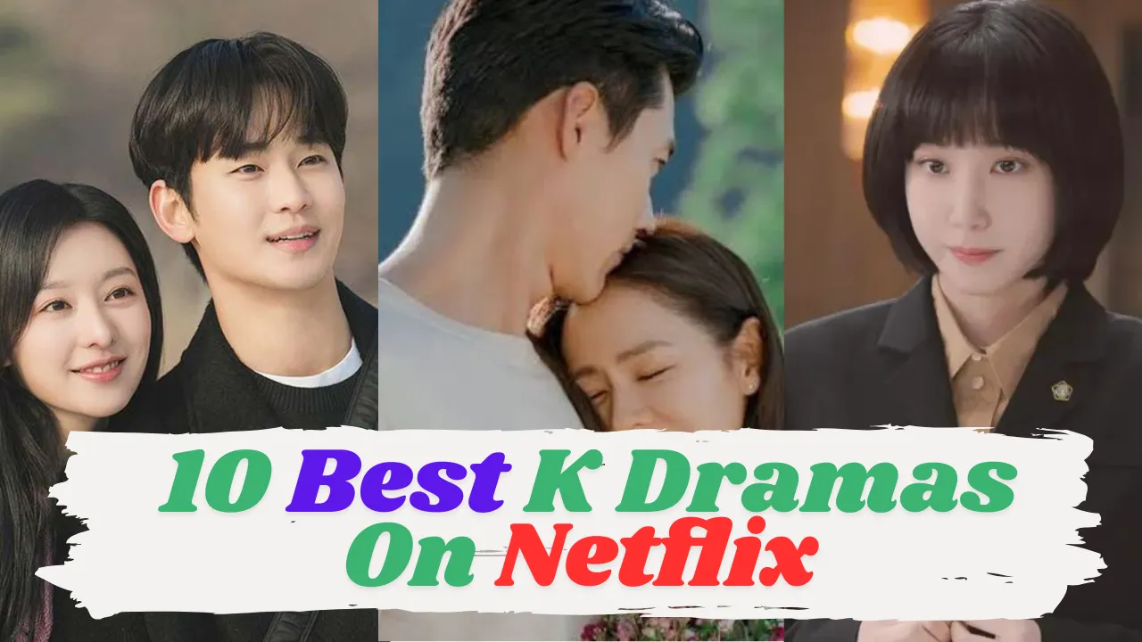 Best K Dramas On Netflix In 2026