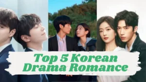 Top 5 Korean Drama Romance: You’ll fall in love! Here are the 5 best romantic K-dramas of 2026—this list will leave you captivated.